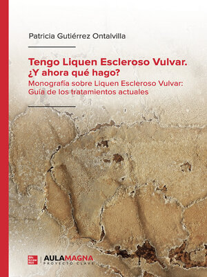 cover image of Tengo Liquen Escleroso Vulvar. ¿Y ahora qué hago?